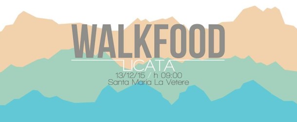 Licata, nuovo appuntamento con Walkfood